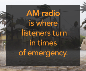 AM radio is where listeners turn in times of emergency. Keep AM Radio in cars! Tell Congress you depend on AM. Act Now!